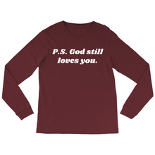 Load image into Gallery viewer, P.S. God Still Loves You Long Sleeve T-Shirt