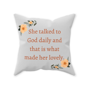 She Talked to God Throw Pillow